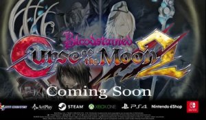 Bloodstained Curse of the Moon 2 - Trailer