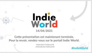 Indie World 14 avril 2021 Nintendo VF