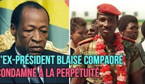 Burkina: l'ex président Blaise Compaoré condamné à la perpétuité