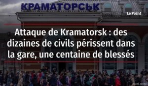 Attaque de Kramatorsk : des dizaines de civils périssent dans la gare, une centaine de blessés
