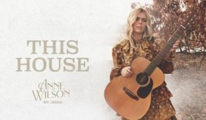 Anne Wilson - This House