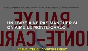 Si vous aimez Monte Carlo, ce livre est à ne pas manquer