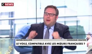Mathieu Bock-Côté : «La question du voile ça heurte les mœurs françaises»