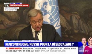 Selon Antonio Guterres, secrétaire général de l'ONU, "Il y a deux positions différentes sur la situation" en Ukraine