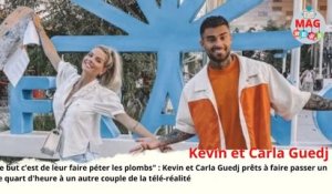 Kevin et Carla Guedj prêts à faire passer un sale quart d'heure à un autre couple de la télé réalité