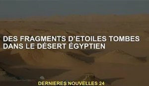 Fragment d'une étoile tombée dans le désert égyptien