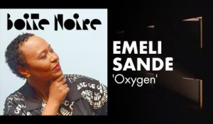 Emeli Sandé (Oxygen) | Boite Noire
