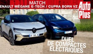 Match : la Renault Megane E-Tech affronte la Cupra Born !