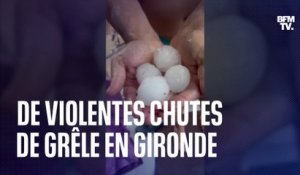 Les images des violentes chutes de grêle qui ont frappé la Gironde