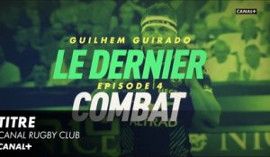 Guilhem Guirado, le dernier combat - Épisode IV - Finale Top 14