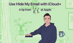 Un conseil de Lex chez Apple - Comment utiliser Masquer mon adresse e‑mail dans iCloud + | Apple Support