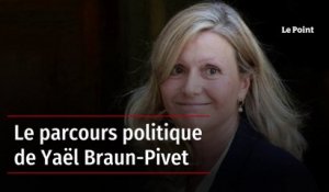 Le parcours politique de Yaël Braun-Pivet