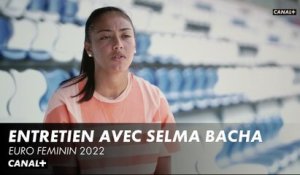 Entretien avec Selma Bacha - Euro Féminin 2022