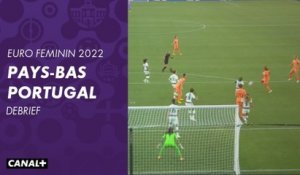 Debrief de la rencontre entre les Pays-Bas et le Portugal - Euro Féminin 2022