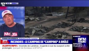 Le camping de "Camping" brûlé par les incendies: le réalisateur du film raconte pourquoi il avait choisi ce lieu pour tourner son long-métrage