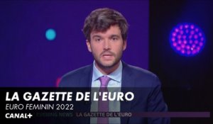 La Gazette de l'Euro - Euro Féminin 2022
