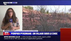 Pompier pyromane de l'Hérault: "Il a présenté des excuses, exprimé des regrets et surtout un fort sentiment de honte", affirme son avocate