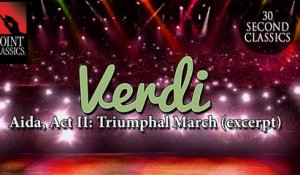 Verdi: Aida, Act II: Triumphal March (excerpt)