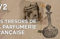 Les trésors de la parfumerie française - Aux origines de la parfumerie