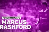 Focus Mercato - Marcus Rashford