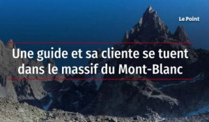 Une guide et sa cliente se tuent dans le massif du Mont-Blanc