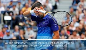 US Open - Ce sera sans Djokovic !