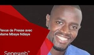 Revue de Presse du 26 Aout 2022 avec Mame Mbaye Ndiaye