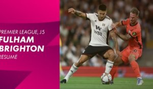 Le résumé de Fulham / Brighton - Premier League 2022-23 (5ème journée)