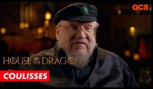 House of the Dragon (OCS) - L'écriture et la réalisation de la série