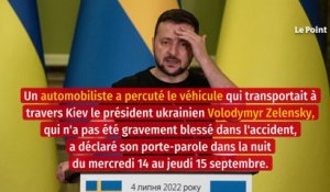 Ukraine : la voiture de Volodymyr Zelensky percutée