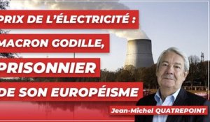 Prix de l’électricité : Macron godille, prisonnier de son européisme