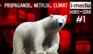 I-Média Hors-Série #1 - Propagande, Netflix, Climat