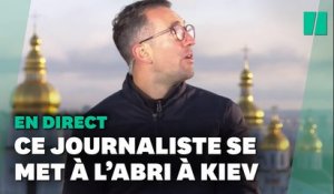 À Kiev, Hugo Bachega de la BBC se met à l’abri en plein direct