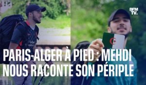 Après cinq mois de marche, Mehdi vient de relier Paris à Alger à pied
