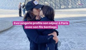 Eva Longoria savoure son séjour à Paris avec son fils Santiago