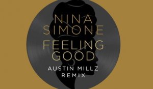 Nina Simone - Feeling Good (Austin Millz Remix / Visualizer)