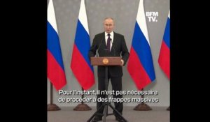 Vladimir Poutine: "Pour l'instant, il n'est pas nécessaire de procéder à des frappes massives" sur l'Ukraine