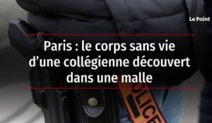 Paris : le corps sans vie d’une collégienne découvert dans une malle