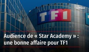 Audience de « Star Academy » : une bonne affaire pour TF1
