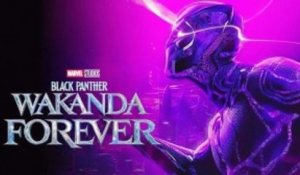 BLACK PANTHER - WAKANDA FOREVER (2022) : Nouvelle bande-annonce du film Marvel en VFBande Annonce VF