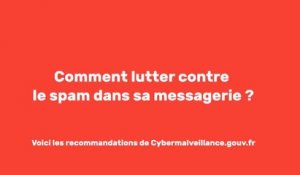 La Minute Info : Comment lutter contre le spam dans sa messagerie ?