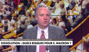 L'édito de Jérôme Béglé : «Dissolution : quels risques pour Emmanuel Macron ?»