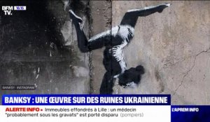 Guerre en Ukraine: une œuvre de Banksy apparaît sur les ruines d'un immeuble de Borodyanka
