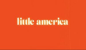 Little America - Trailer Officiel Saison 2