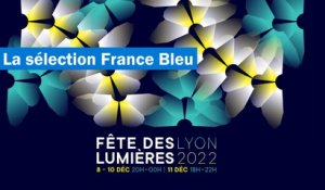 Fête des lumières 2022 : la sélection des œuvres à voir à Lyon