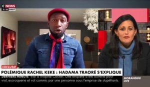 EXCLUSIF - Polémique sur la députée LFI, Rachel Kéké qui soutient un OQTF Ivoirien - Hadama Traoré s'explique et affirme qu'il y a une "islamophobie d'état" mettant en cause Gérald Darmanin