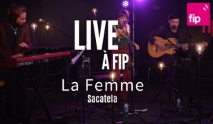 Live à FIP : La Femme « Sacatela »