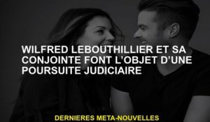 Wilfred Lebouthillier et son conjoint font l'objet de poursuites judiciaires