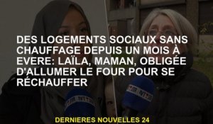 Logement social sans chauffer pendant un mois à Evere: Laïla, maman, obligé d'allumer le four à se r