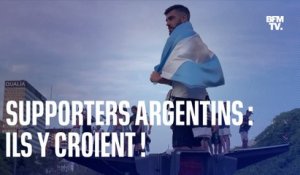 Supporters argentins: ils y croient!
